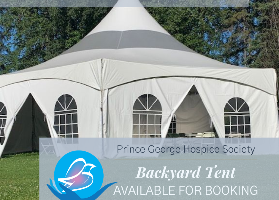 Prince George Hospice Society Backyard Tent